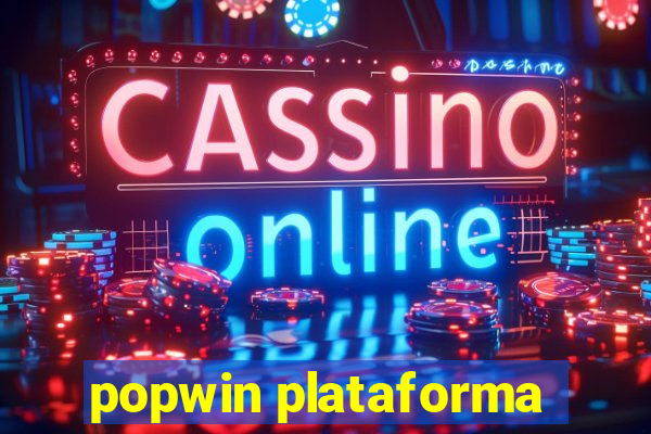 popwin plataforma